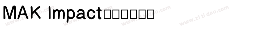 MAK Impact字体转换